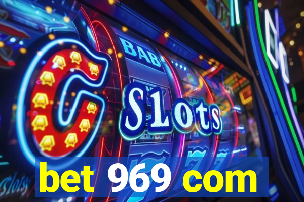 bet 969 com